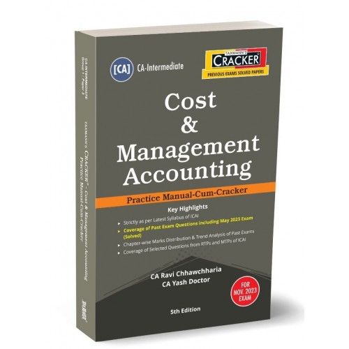 Taxmann's Cost & Management Accounting (CMA) Cracker for CA Inter November 2023 Exam by CA. Ravi Chhawchharia, CA. Yash Doctor 